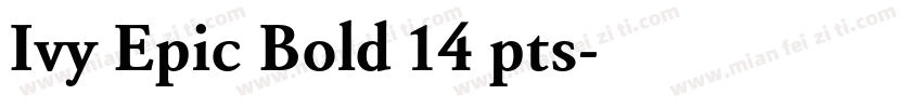 Ivy Epic Bold 14 pts字体转换